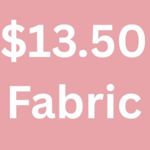 $13.50 Fabric