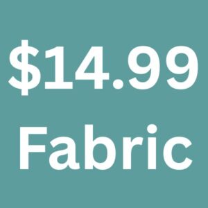 $14.99 Fabric