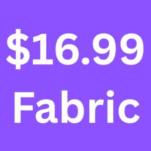 $16.99 Fabric